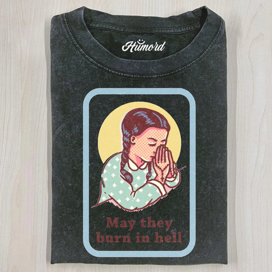 BURN IN HELL T-SHIRT