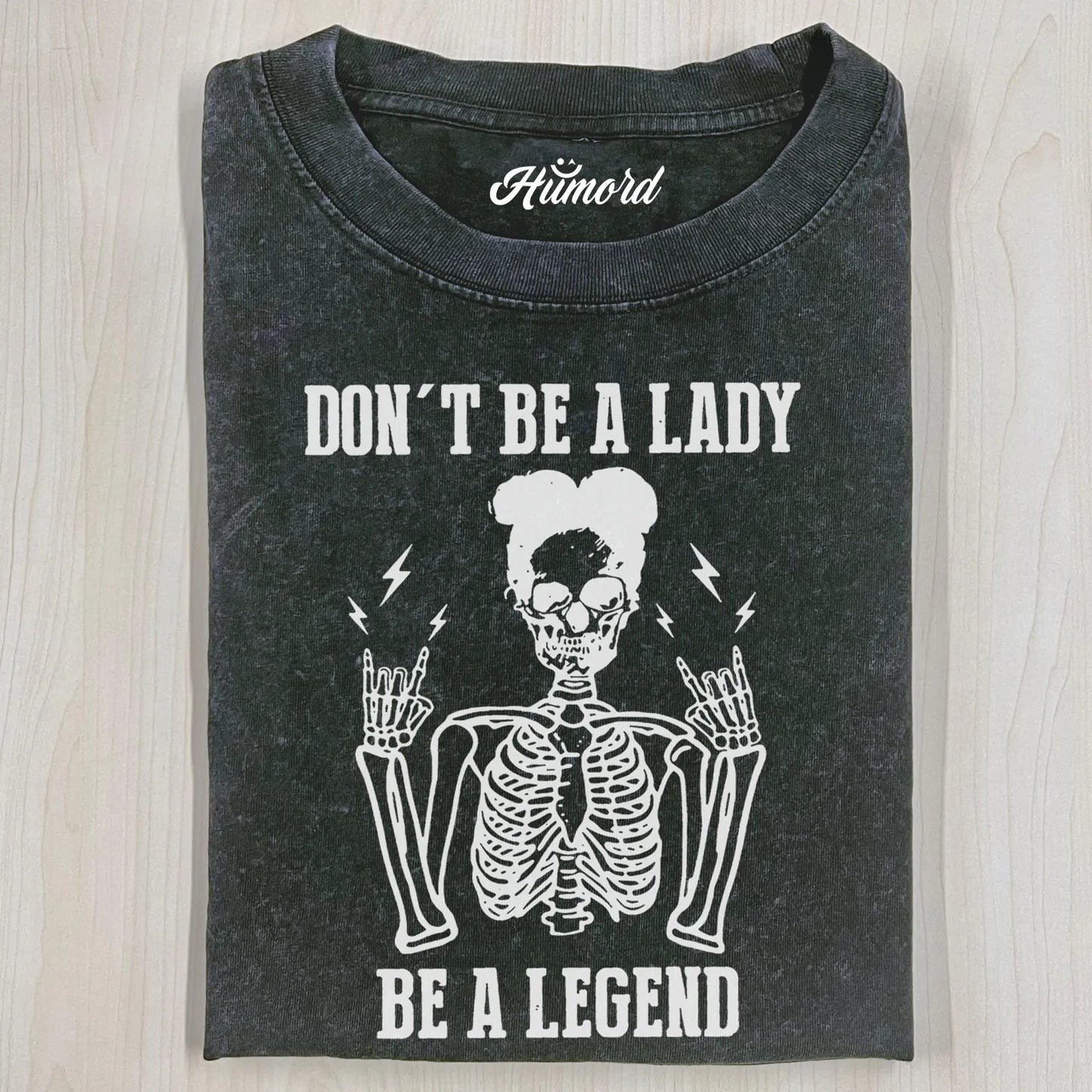 DON'T BE A LADY T-SHIRT