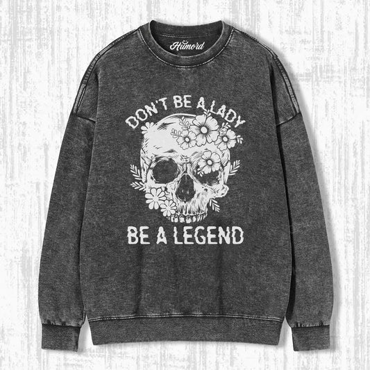 DON'T BE A LADY T-SHIRT V1.1