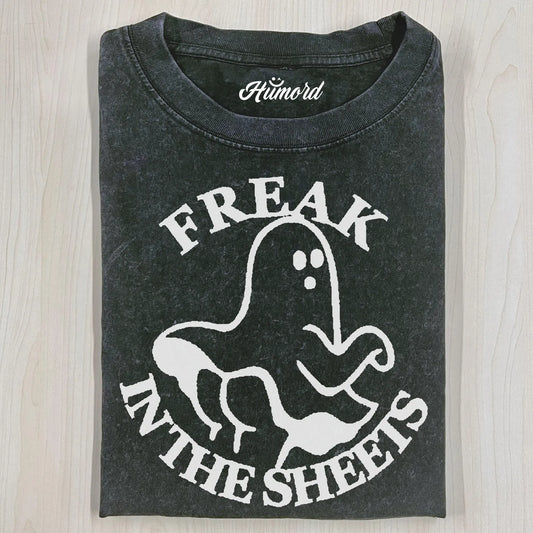 FREAK IN THE SHEETS T-SHIRT