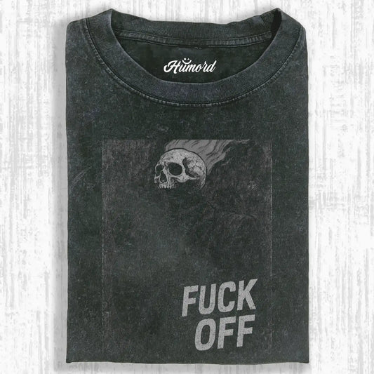 Fuck Off Tee