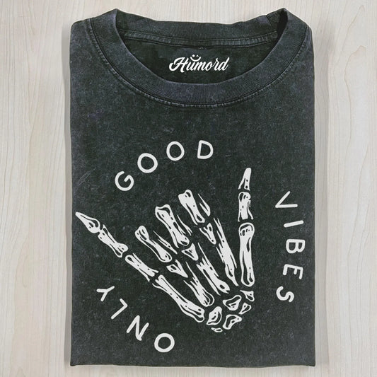 GOOD VIBES ONLY T-SHIRT