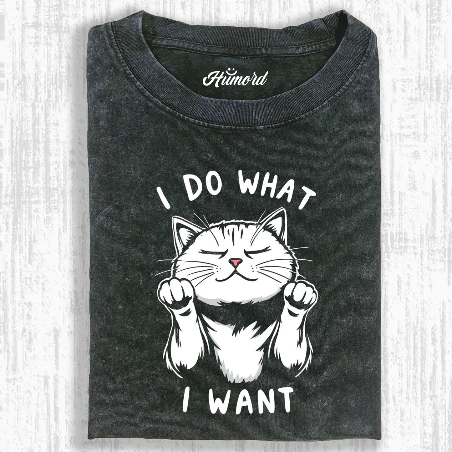 I DO WHAT I WANT CAT T-SHIRT 1.0