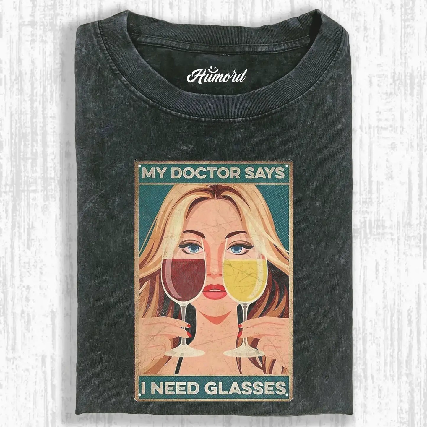 MY DOCTOR SAYS I NEED GLASSES TEE