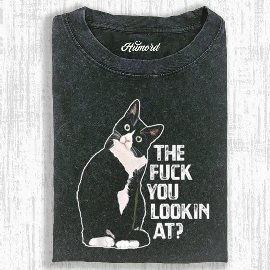 THE FUCK YOU LOOKIN AT CAT T-SHIRT 1.0